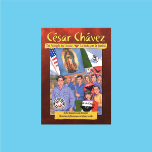 Cesar Chavez: a Struggle for Justice/ La Lucha Por La Justicia