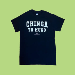 Chinga Tu Muro Black T-Shirt