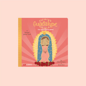 Guadalupe: First Words/Primeras Palabras