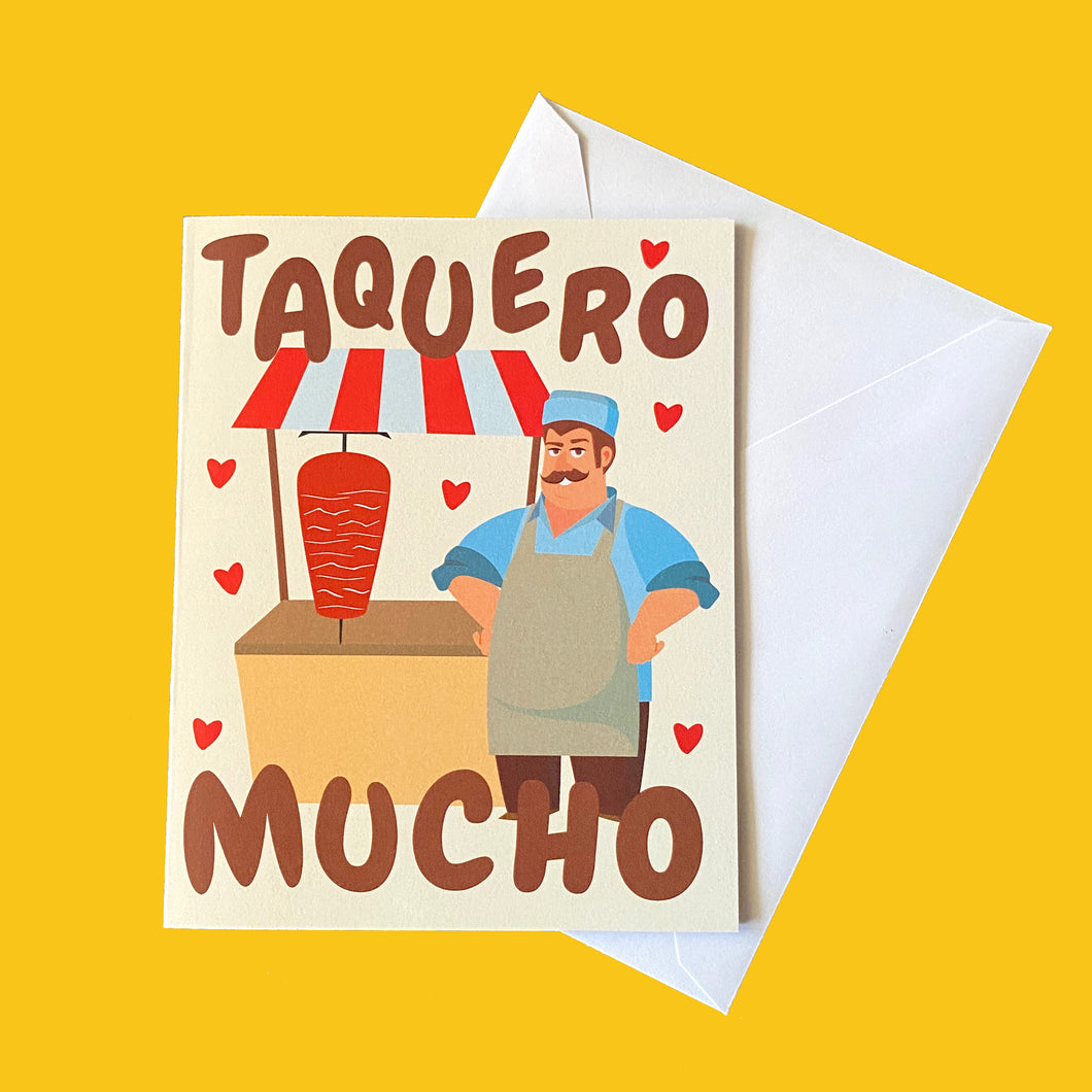 Taquero Mucho/I Love You So Much Greeting Card