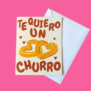 Te Quiero un Churro/Love You Lots Greeting Card
