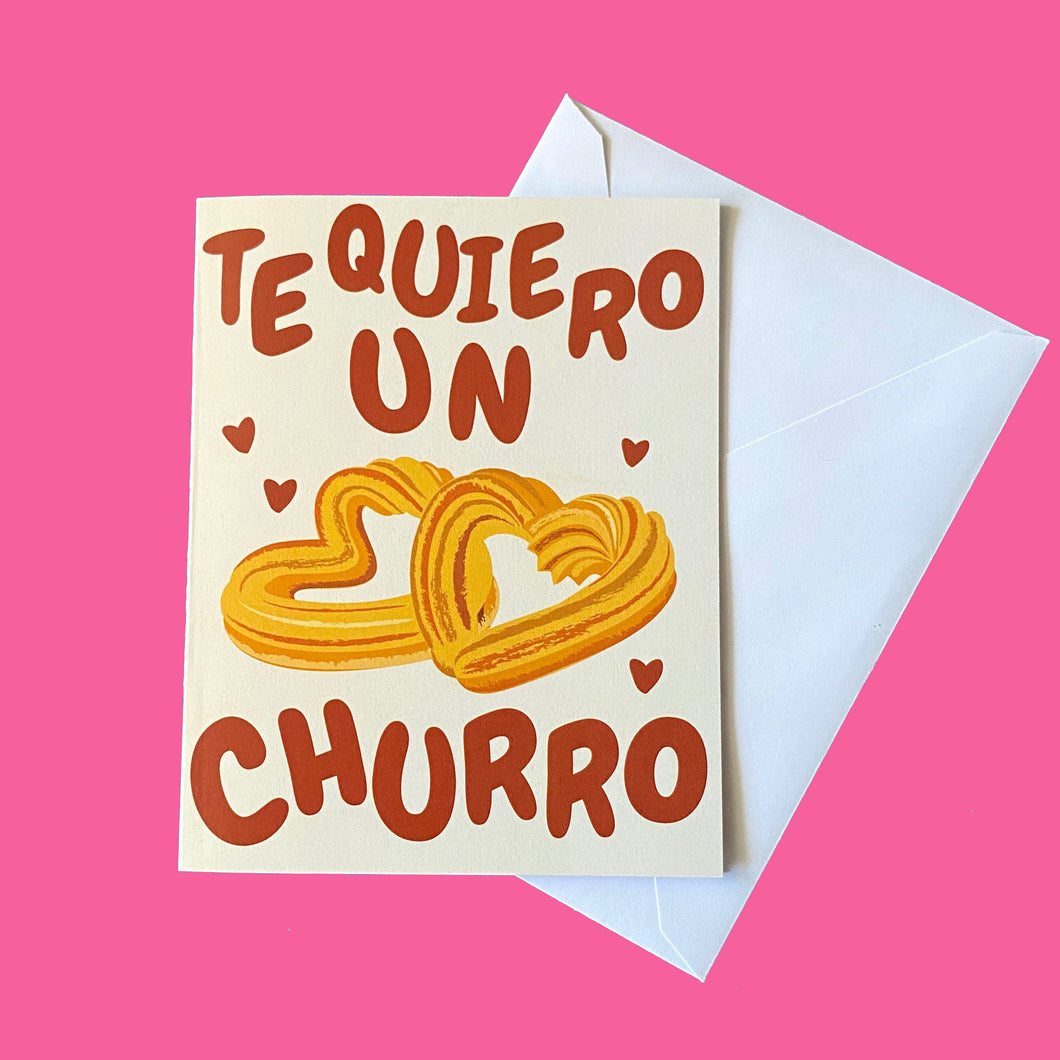 Te Quiero un Churro/Love You Lots Greeting Card