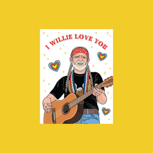 I Willie Love You Greeting Card
